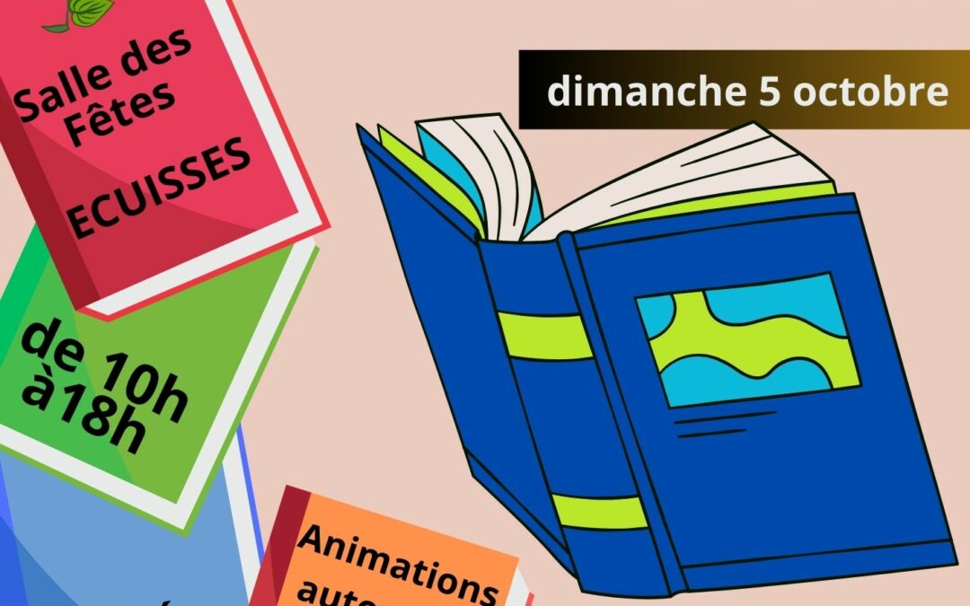 Salon du livre à Ecuisses (71) Dimanche 5 octobre 2025