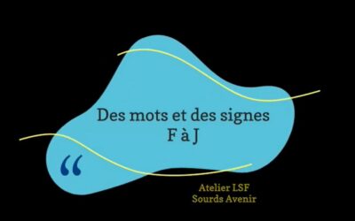 Dactylologie LSF de F à J des mots, des signes 6